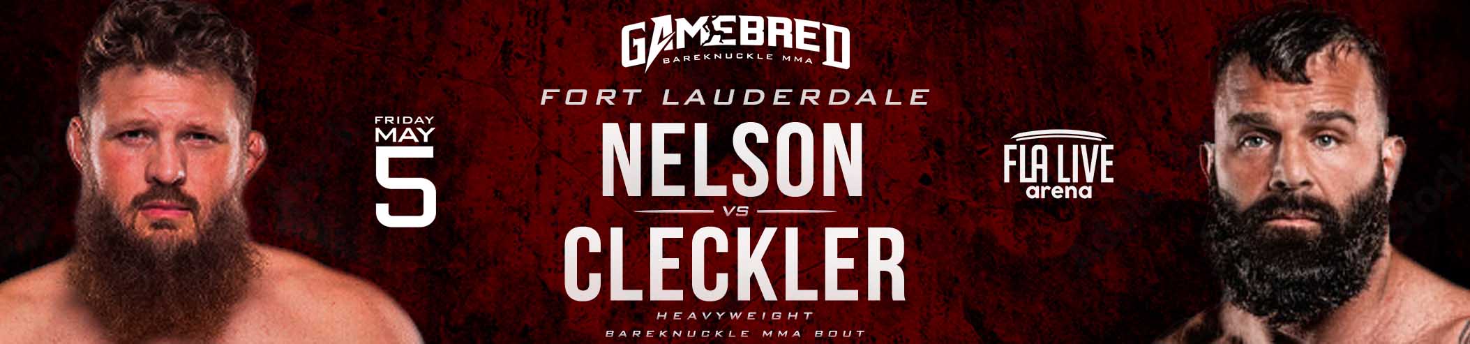 Gamebred Bareknuckle 4: Nelson vs Cleckler